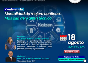Conferencia «Mentalidad de mejora continua: Más allá del Kaizen técnico» / Viernes 18 de agosto – 7:00 p.m.