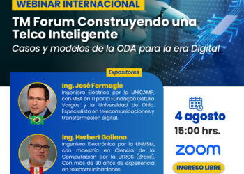 Webinar Internacional “TM Forum – Construyendouna Telco Inteligente Casos y Modelos de la ODA para la era Digital” / Lunes 4 de agosto – 3:00 p.m.