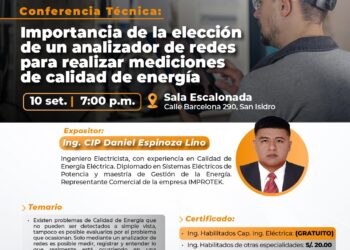 Conferencia: ¨Importancia de la elección de una analizador de redes para realizar mediciones de calidad de energía¨/ Miércoles 10 de setiembre – 7:00 p.m.