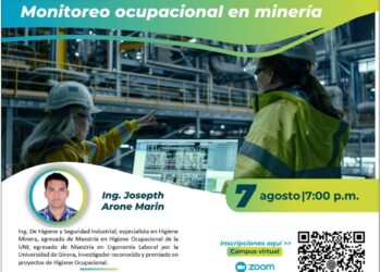 Webinar: Campus Virtual:¨Monitoreo Ocupacional en Minería¨/ Jueves 7 de agosto – 7:00 p.m.