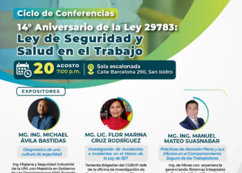 Ciclo de Conferencias: ¨14º Aniversario de la Ley 29783: Ley de Seguridad y Salud en el Trabajo¨- Miércoles 20 de agosto – 7:00 p.m.