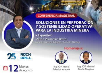Conferencia Magistral «Soluciones en perforación y sostenibilidad operativa para la industria minera» / Martes 12 de agosto – 7:00 p.m.