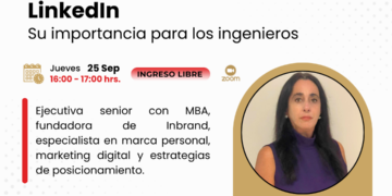 Webinar: «LinkedIn – Su importancia para los ingenieros» / Jueves 25 de Septiembre – 4:00 p.m.