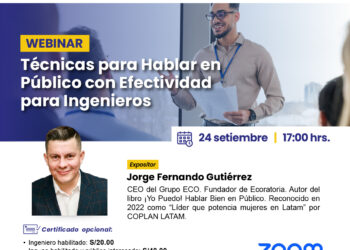 Webinar: “Técnicas para hablar en público con efectividad para ingenieros” / Miércoles 24 de Septiembre – 5 p.m.