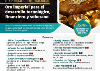II Seminario Internacional: “Oro imperial para el desarrollo tecnológico, financiero y soberano” / Sábado 4 de octubre – 9:00 a.m.