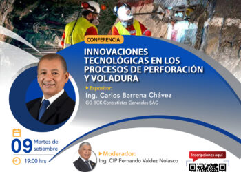 Martes de la Minería – Conferencia «Innovaciones tecnológicas en los procesos y voladura» / Martes 9 de septiembre – 7:00 p.m.