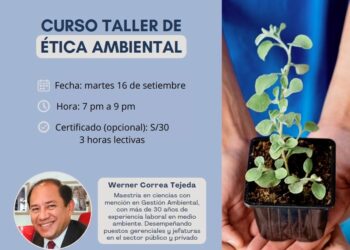 Curso Taller: “»Taller de Ética Ambiental»” / Martes 16 de Septiembre – 7:00 p.m.