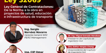Conferencia presencial: ¨BIM y la Ley 32069 – Ley General de Contrataciones: De la Norma a la obra en proyectos de salud, educación e infraestructura de transporte¨ / Jueves 4 de septiembre – 7 p.m.