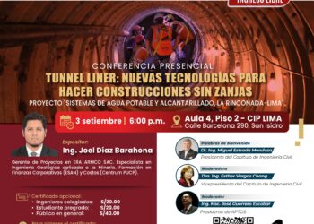 Conferencia presencial: ¨Tunnerl Liner – Nuevas tecnologías para hacer construcciones sin zanjas, Proyecto: Sistemas de agua potable y alcantarillado, La Rinconada – Lima¨ / Miércoles 3 de septiembre – 6 p.m.