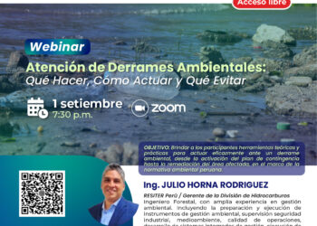 Webinar: “Atención de Derrames Ambientales: Qué Hacer, Cómo Actuar y Qué Evitar” / Lunes 1 de septiembre – 7:30 p.m.