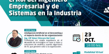 Conferencia Virtual: El Rol del Ingeniero Empresarial y de Sistemas en la Industria / Miércoles 23 de octubre – 6:00 p.m.
