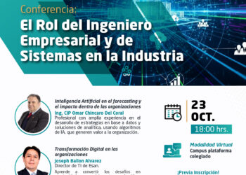 Conferencia Virtual: El Rol del Ingeniero Empresarial y de Sistemas en la Industria / Miércoles 23 de octubre – 6:00 p.m.