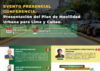 Conferencia presencial: ¨Presentación del plan de movilidad urbana para Lima y Callao¨ – Miércoles 29 de octubre de 2025