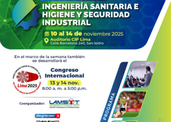 El CIP Lima celebra la Semana del Capítulo de Ingeniería Sanitaria e Higiene y Seguridad Industrial 2025