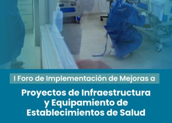 CIP Lima organiza el I Foro de Implementación de Mejoras en Proyectos de Infraestructura y Equipamiento de Establecimientos de Salud