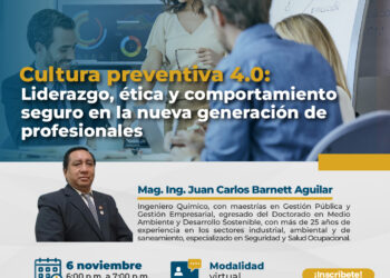 Webinar: ¨Cultura Preventiva 4.0: Liderazgo, ética y comportamiento seguro en la nueva generación de profesionales¨ / Jueves 6 de noviembre – 6:00 p.m.
