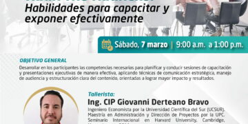 Taller práctico: ¨Habilidades para capacitar y exponer efectivamente¨ / Sábado 7 de marzo – 9 a.m.