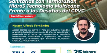 Webinar Internacional: Optimización de Instalaciones Sanitarias con Termofusión Hidro3 Tecnología Multicapa Frente a los desafíos del CPVC / Miércoles 25 de febrero