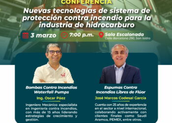 Nuevas tecnologías de sistema de protección contra incendio para la industria de hidrocarburo / Martes 3 de marzo