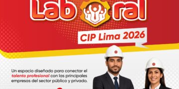 CIP Lima y el MTPE anuncian la I Gran Feria Laboral 2026: el punto de encuentro entre el talento ingenieril y las oportunidades del país