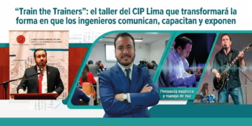“Train the Trainers”: el taller del CIP Lima que transformará la forma en que los ingenieros comunican, capacitan y exponen