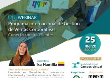 Webinar: Programa Internacional de Gestión de Ventas Corporativas – Conecta con tus clientes | Miércoles 25 de marzo | 8:00 p.m.