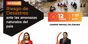 Webinar: Riesgo de Desastres ante las amenazas naturales del país / Jueves 12 de marzo