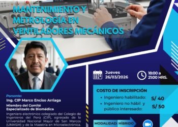 Curso taller: Mantenimiento y metrología en ventiladores mecánicos | Jueves 26 de marzo 3:00 p.m. – 9:00 p.m.
