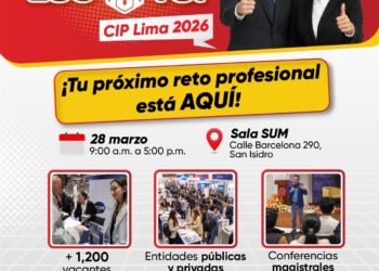 Feria Laboral CIP Lima 2026: 1,200 vacantes laborales para ingenieros y estudiantes de los últimos ciclos