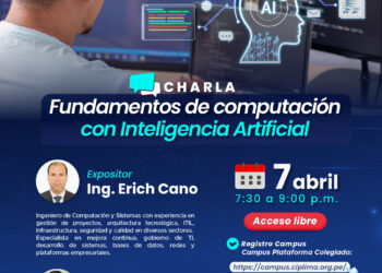 Charla: ¨Fundamentos de Computación con Inteligencia Artificial¨ / Martes 7 de abril