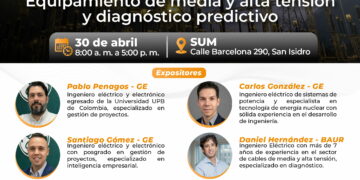 Workshop Internacional Full Day: ¨Soluciones de vanguardia: Equipamiento de media y alta tensión y diagnóstico predictivo¨ / Jueves 30 de abril
