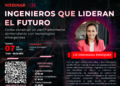 Webinar: “Ingenieros que lideran el futuro” / Jueves 7 de mayo