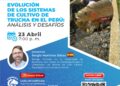 Conferencia: ¨Evolución de los sistemas de cultivo de trucha en el Perú¨ / 23 de abril