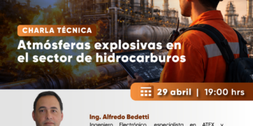 Charla Técnica Virtual: «Atmósferas explosivas en el sector de Hidrocarburos» / 29 de abril