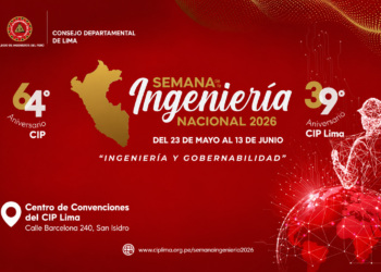 CIP Lima liderará la Semana de la Ingeniería Nacional 2026 con la Convención Nacional de Ingeniería – CONI PERÚ como principal espacio técnico del sector
