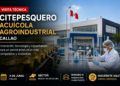 CIP Lima impulsa visita técnica al CITEpesquero acuícola agroindustrial del Callao