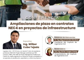Conferencia: ¨Ampliaciones de Plazo en Contratos Nec4 en Proyectos de Infraestructura¨ / Jueves 21 de mayo