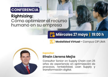 Conferencia: ¨Rightsizing: Cómo optimizar el recurso de personal en su empresa¨ / Miércoles 27 de mayo