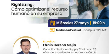 Conferencia: ¨Rightsizing: Cómo optimizar el recurso de personal en su empresa¨ / Miércoles 27 de mayo
