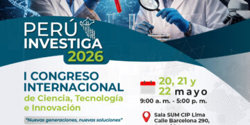 Perú Investiga 2026: I Congreso Internacional de Ciencia, Tecnología e Innovación