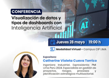 Conferencia: Visualización de datos y tipos de dashboards con Inteligencia Artificial / Jueves 28 de abril
