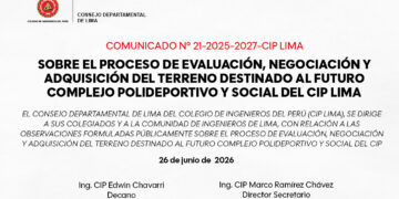 COMUNICADO N° 21-2025-2027/CIPLIMA – Sobre el proceso de evaluación, negociación y adquisición del terreno destinado al futuro Complejo Polideportivo y Social del CIP Lima