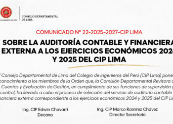 COMUNICADO N° 22-2025-2027/CIPLIMA – Sobre la auditoría contable y financiera externa a los ejercicios económicos 2024 y 2025 del CIP Lima