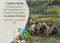 I Congreso Peruano: Restauración de Ecosistemas y Tierras Forestales con enfoque de paisaje