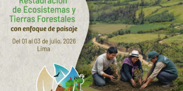 I Congreso Peruano: Restauración de Ecosistemas y Tierras Forestales con enfoque de paisaje