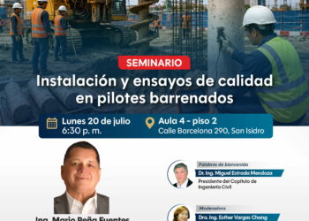 Conferencia presencial virtual: Instalación y ensayo de calidad en pilotes barrenados / Lunes 20 de julio
