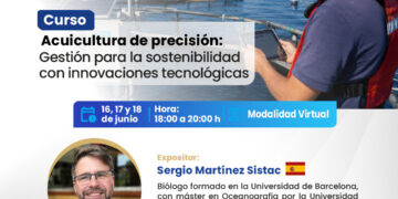 Curso: Acuicultura de precisión: Gestión para la sostenibilidad con innovaciones tecnológicas