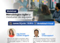 Webinar: Metodologías Ágiles y Madurez de Equipos / Jueves 18 de junio