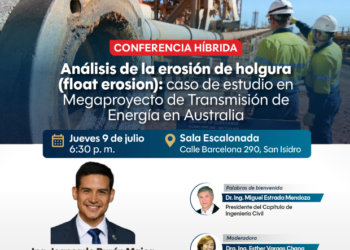 Conferencia híbrida: Análisis de la Erosión de Holgura (Float Erosión): Caso de Estudio en Megaproyecto de Transmisión de Energía en Australia / Jueves 9 de julio