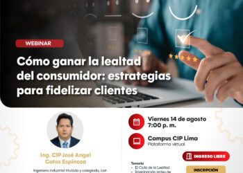 Webinar Gratuito: “Cómo Ganar la Lealtad del Consumidor: Estrategias para Fidelizar Clientes” / Viernes 14 de agosto